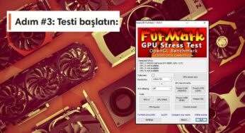 FurMark Testi Nedir, Nasıl Yapılır, Ziyanlı mı?
