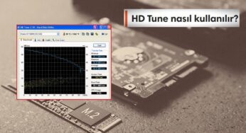 HD Tune Nedir, Ne İşe Fayda, Nasıl Kullanılır?