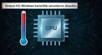 Windows’ta Yüksek CPU (İşlemci) Kullanımı Nasıl Azaltılır?