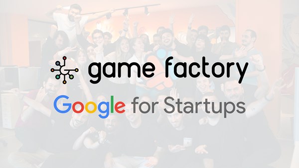 İnanç Can Çekmez: Google for Startups’ın birinci oyun partneri Türk oyun kuluçka merkezi Game Factory oldu 3