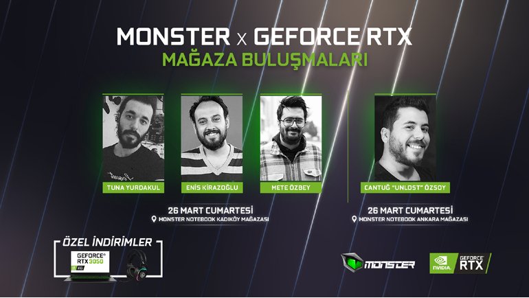 Meral Erden: Monster x GeForce RTX Mağaza Buluşmaları Başlıyor 1