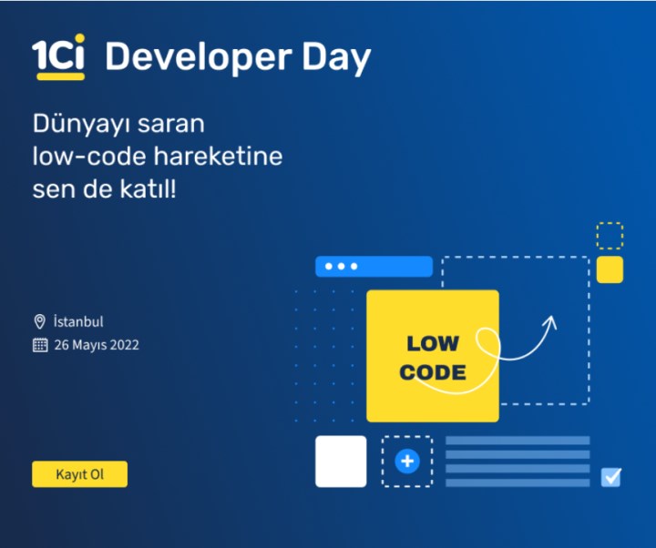 Ulaş Utku Bozdoğan: 1Ci Developer Day: Gelecek Low-Code Yazılım Geliştirmede! 1