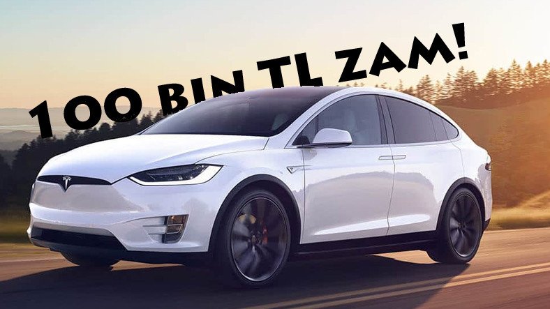 İnanç Can Çekmez: Tesla, Tüm Araba Modellerine Devasa Artırım Yaptı 3