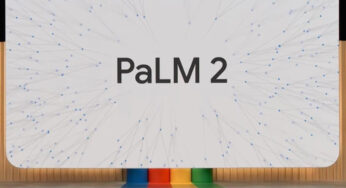 Google PaLM 2 ile tüm istikrarları değiştirebilir