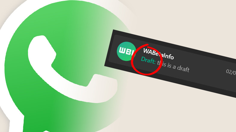 Şinasi Kaya: WhatsApp'ın Taslak Mesajlar Özelliği Ortaya Çıktı 3