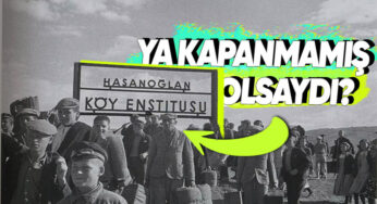 Köy Enstitüleri Günümüzde Olsaydı Neler Olurdu? – Webtekno