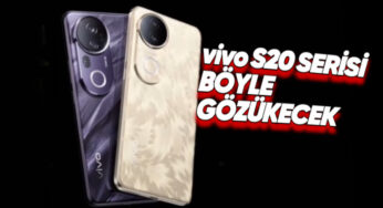 vivo S20 Serisi Tanıtımı ve Özellikleri