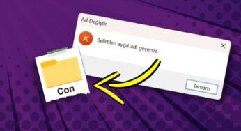 Windows’ta ‘CON’ Dosya Adı Kullanmanın Mümkün Olmadığı