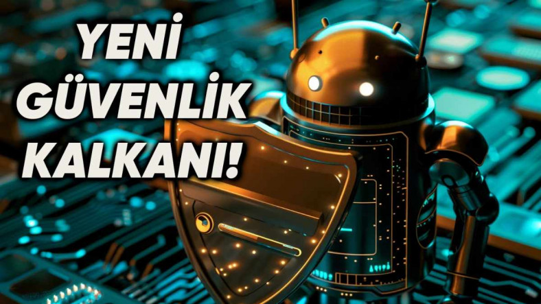 Google’dan Android Cihazlar için Kimlik Kontrolü Güvenlik Özelliği