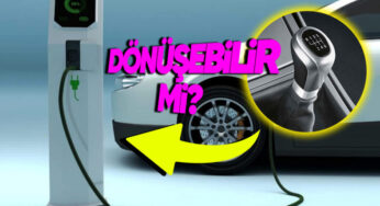 Manuel Aracı Elektrikli Hale Getirmek Mümkün mü?