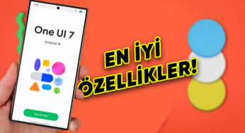 Samsung One UI 7 ile Tanışın: Android 15 Tabanlı Yenilikler