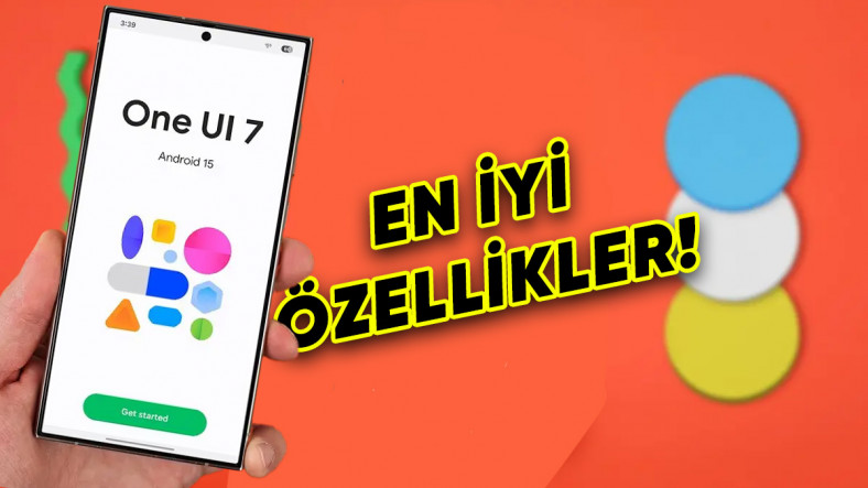 Samsung One UI 7 ile Tanışın: Android 15 Tabanlı Yenilikler