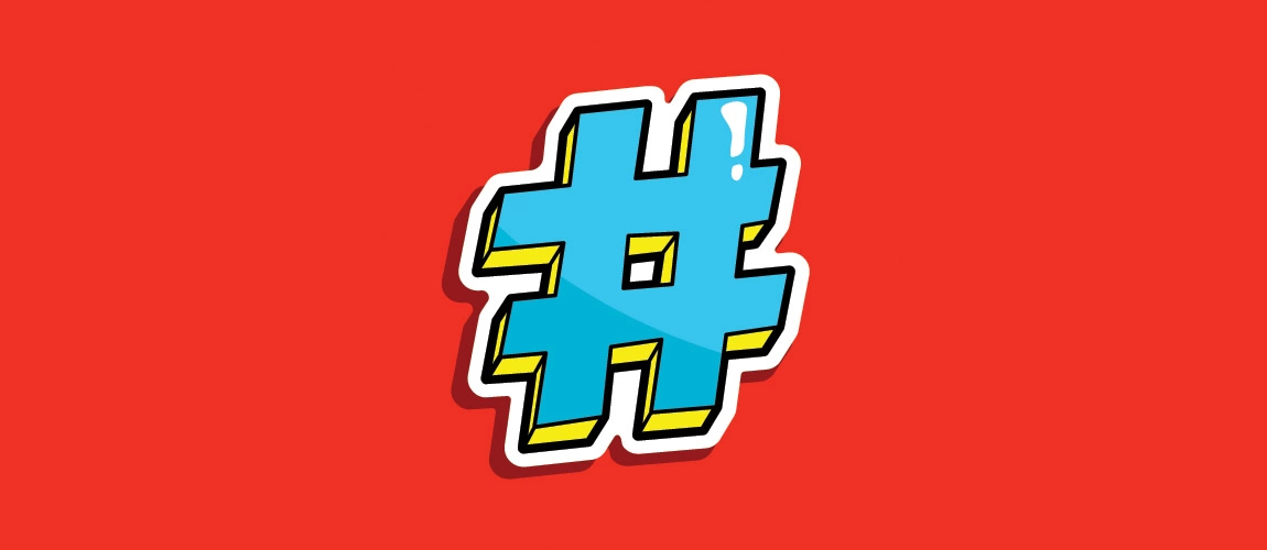 Hashtag (#) İşareti Nedir ve Neden Bu Kadar Önemlidir?