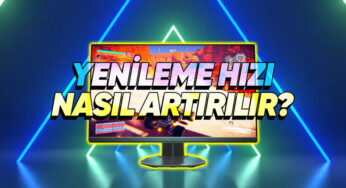 Monitörlerde Yenileme Hızı (Hz) Ayarlama Rehberi