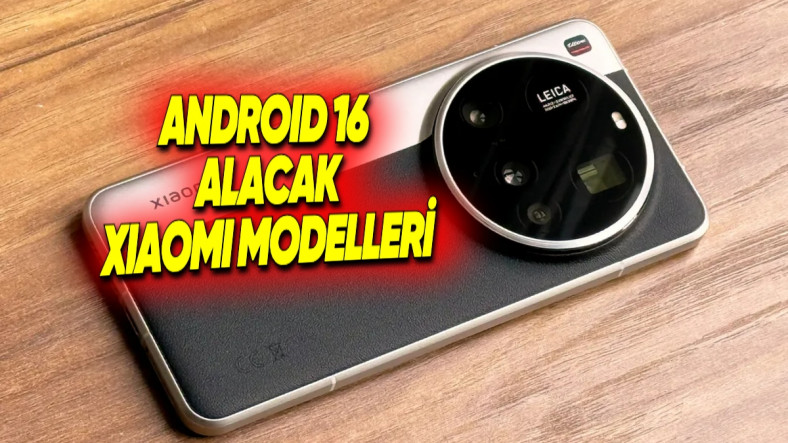 Xiaomi ve Diğer Markalarda Android 16 Güncellemesi Beklentileri