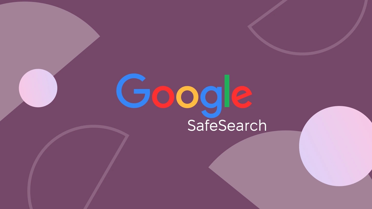 Google Güvenli Arama Nedir ve Neden Kullanılır?