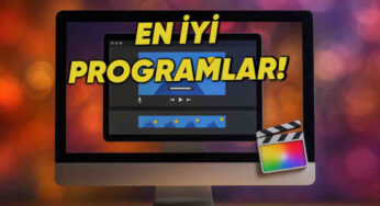 Günümüzde En İyi Video Düzenleme Programları ve Özellikleri