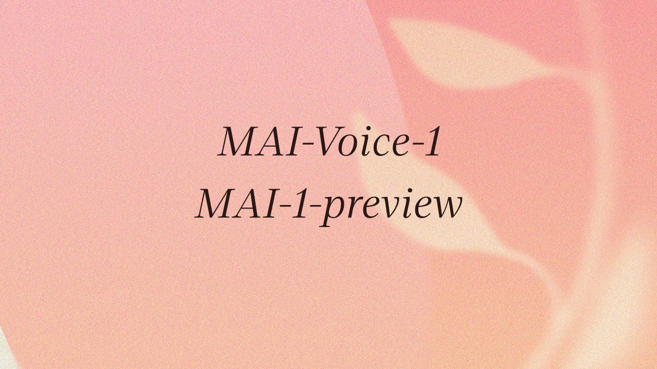 Microsoft’un MAI Serisi: Entegre Yapay Zeka Modelleri ve MAI-Voice-1 ile MAI-1-preview